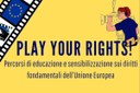 Vota i corti di Play your rights sui diritti dell'Unione europea
